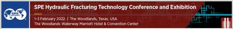 SPE Hydraulic Fracturing Technology Conference and Exhibition 2022